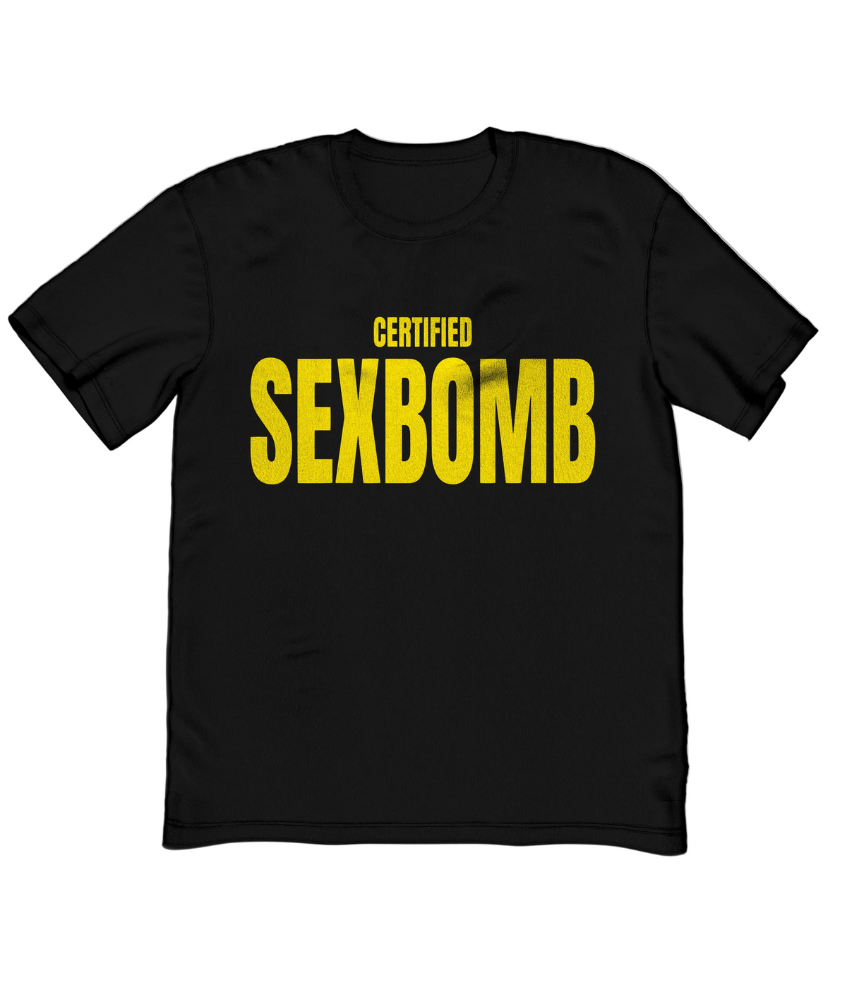 Certified Sexbomb T-paita